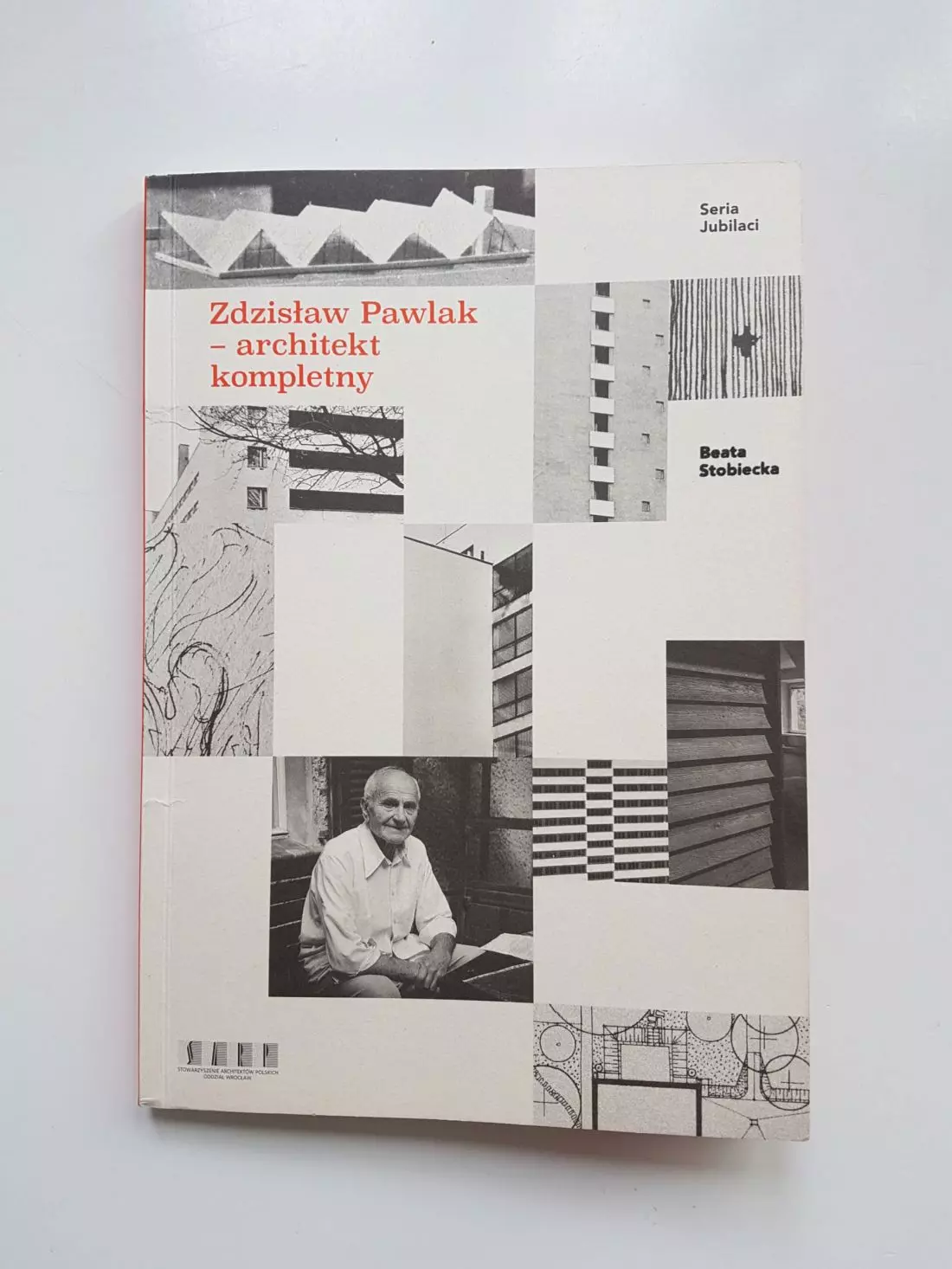 „Zdzisław Pawlak - architekt kompletny”, Beata Stobiecka