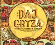 Książka „Daj gryza! Smakowite historie o jedzeniu”