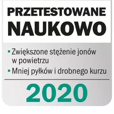 Increases the concentration of natural ions in the air, as confirmed by Germany's Fraunhofer Institute for Building Physics and the Medical University of Vienna