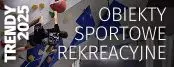 BREAKING NEWS - E-DODATEK - Obiekty sportowe, rekreacyjne — trendy 2025