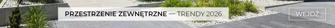 Przestrzenie zewnętrzne – trendy 2026