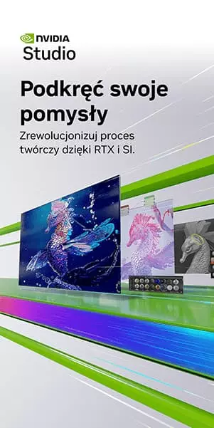 NVIDIA Studio - zrewolucjonizuj proces twórczy dzieki RTX i SI