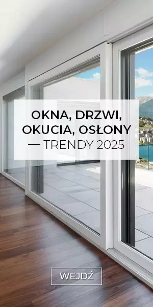E-DODATEK - Okna, drzwi, okucia, osłony – trendy, technologie 2025