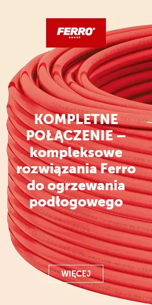 Kompleksowe rozwiązania Ferro do ogrzewania podłogowego