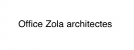 Office Zola architectes